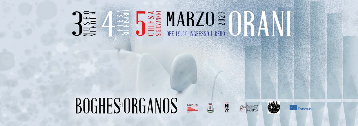Boghes et Organos 3-4-5 Marzo 2023 ore 19:00 -ORANI- Ingresso Libero